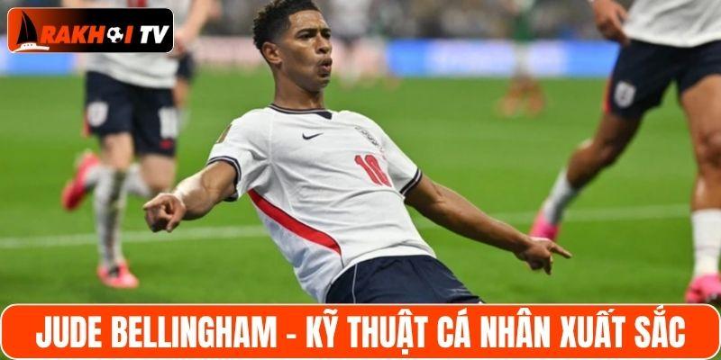 Jude Bellingham với kỹ thuật cá nhân xuất sắc